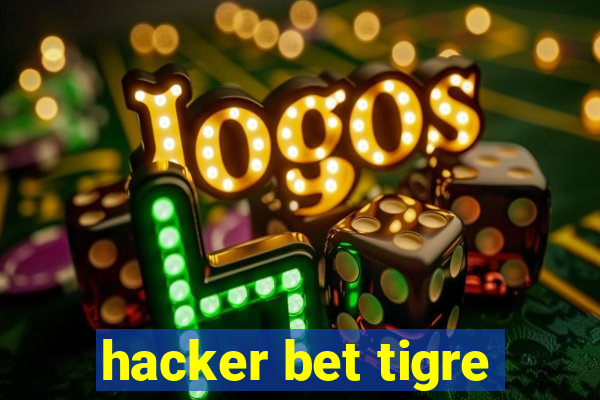 hacker bet tigre