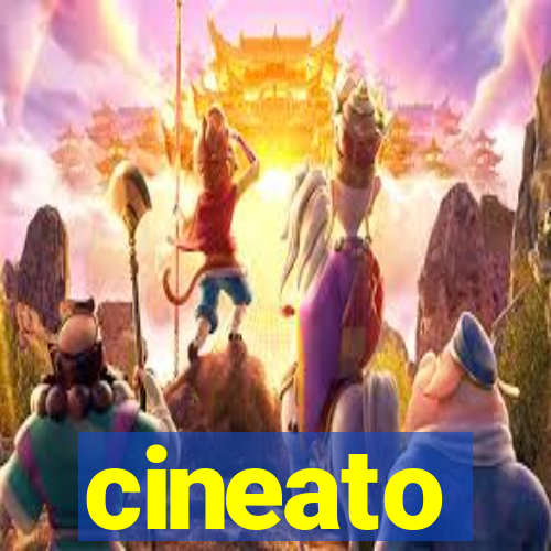 cineato