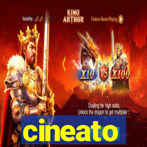 cineato