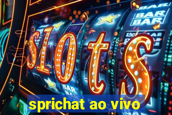 sprichat ao vivo