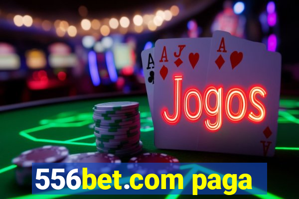 556bet.com paga