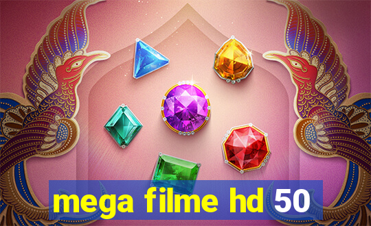 mega filme hd 50