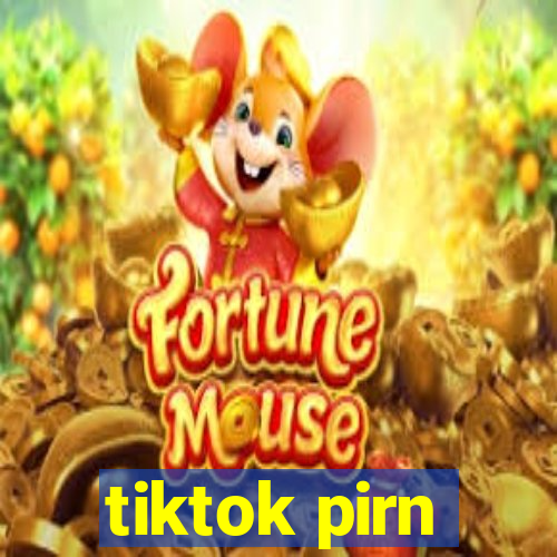 tiktok pirn