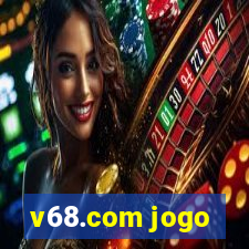 v68.com jogo