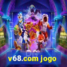 v68.com jogo