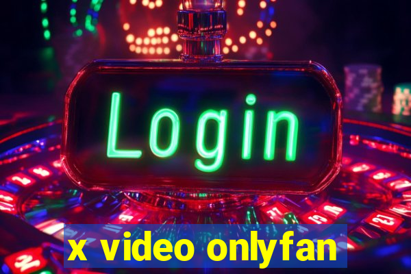 x video onlyfan