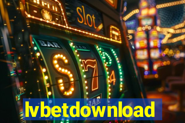 lvbetdownload