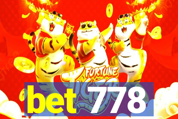 bet 778