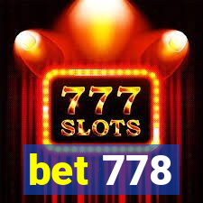 bet 778