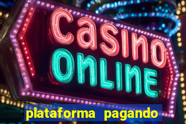 plataforma pagando fortune tiger