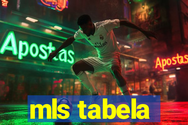 mls tabela