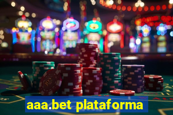 aaa.bet plataforma