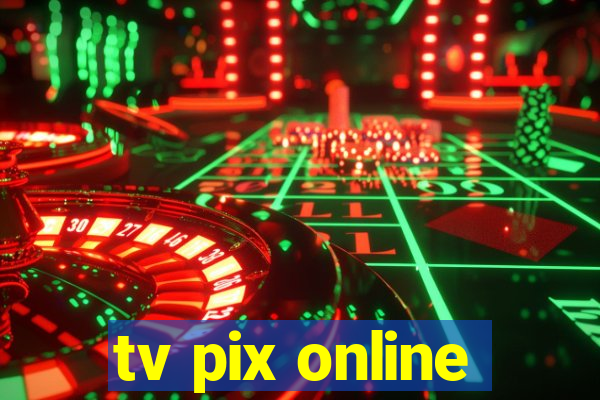 tv pix online