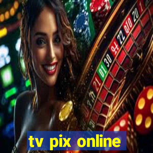 tv pix online