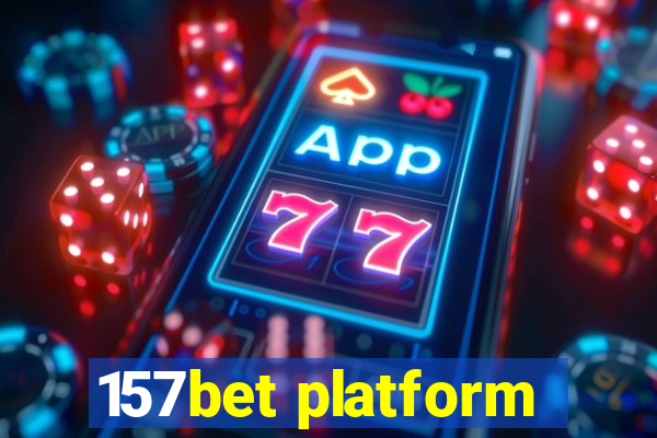 157bet platform