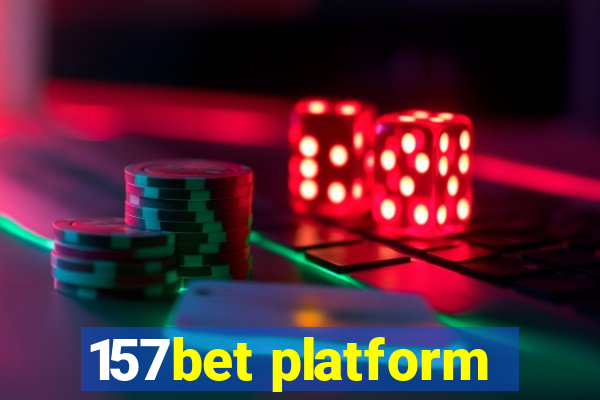 157bet platform