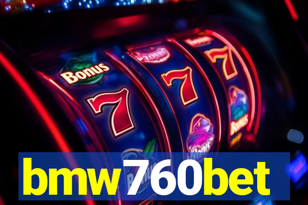 bmw760bet