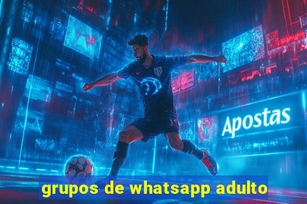 grupos de whatsapp adulto