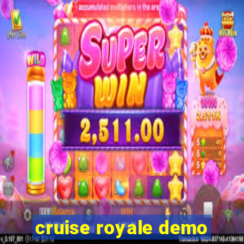 cruise royale demo