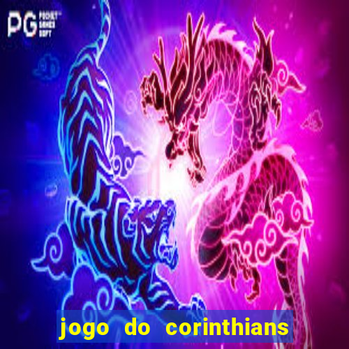 jogo do corinthians ao vivo multicanal