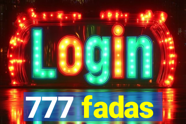 777 fadas