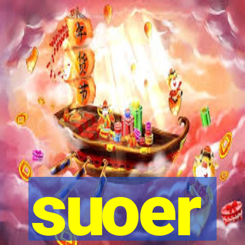 suoer