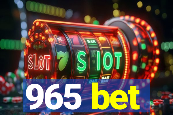 965 bet