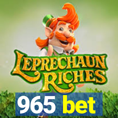 965 bet