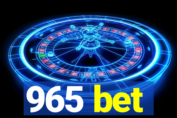 965 bet