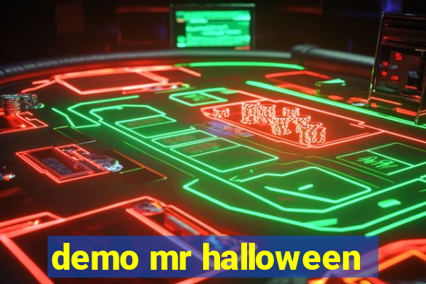 demo mr halloween