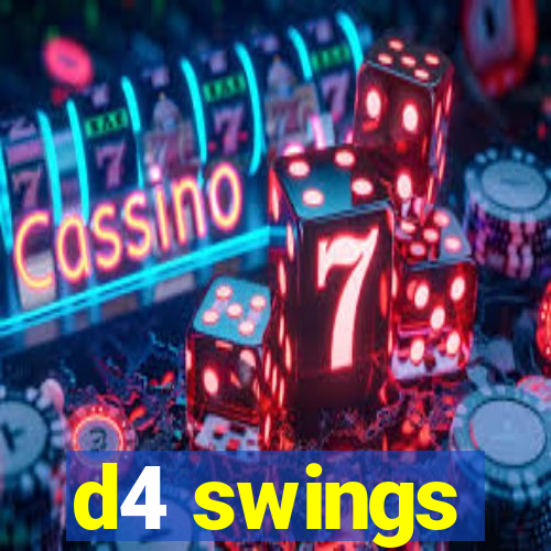 d4 swings