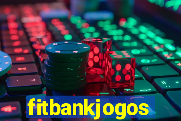 fitbankjogos