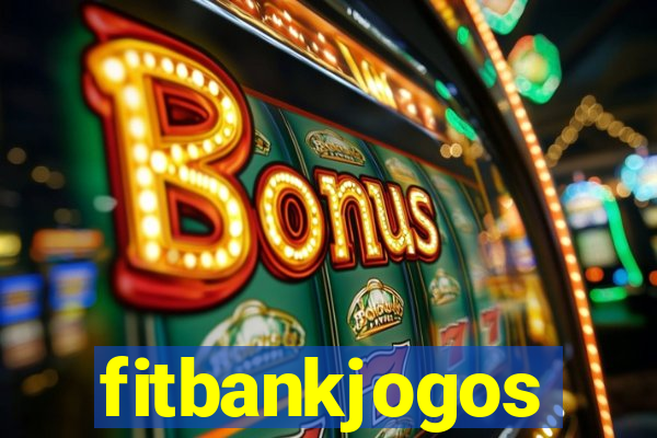 fitbankjogos