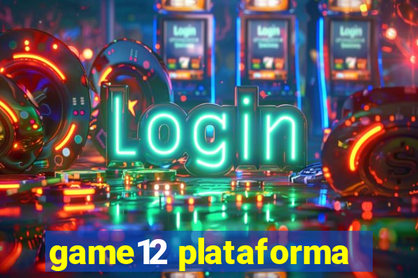 game12 plataforma