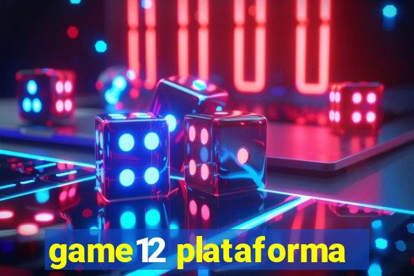 game12 plataforma