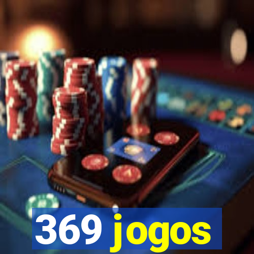 369 jogos