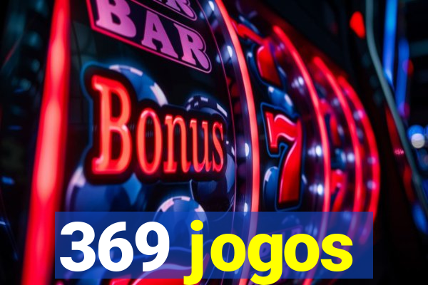 369 jogos