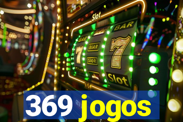 369 jogos