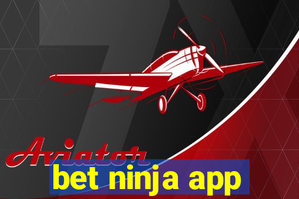 bet ninja app