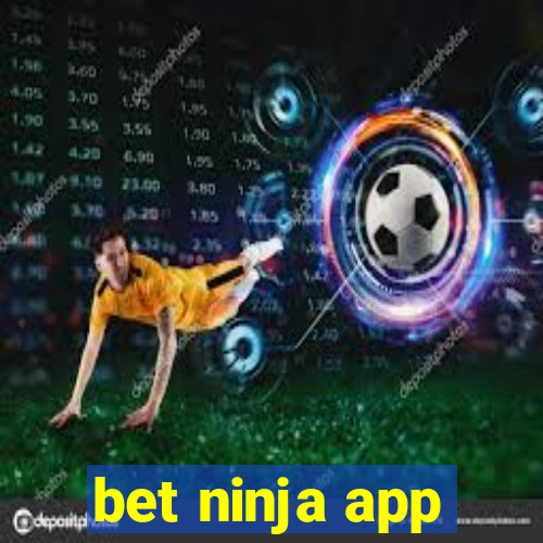 bet ninja app