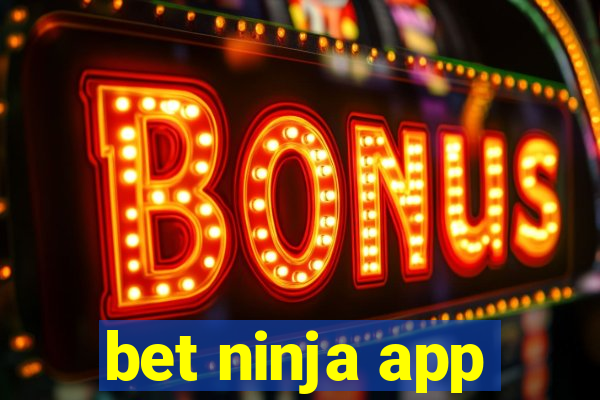 bet ninja app