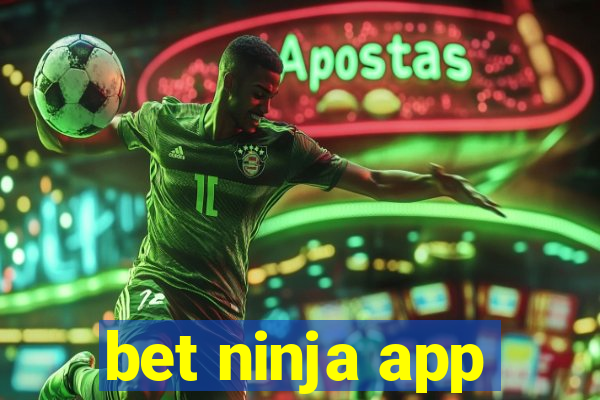 bet ninja app