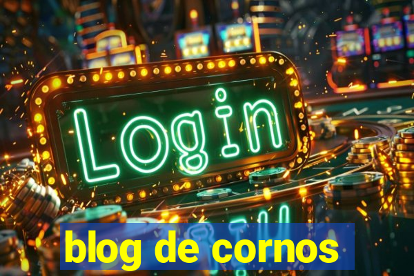 blog de cornos