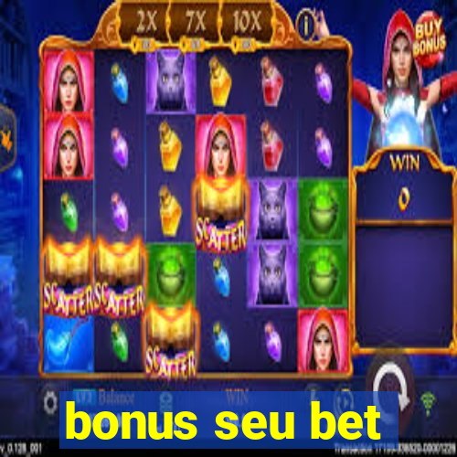 bonus seu bet