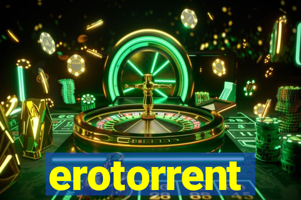 erotorrent