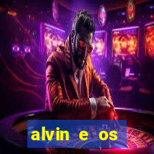 alvin e os esquilos redecanais