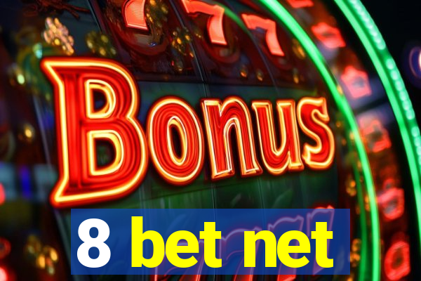 8 bet net