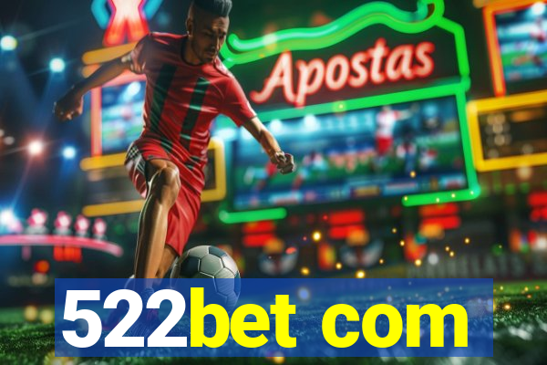 522bet com