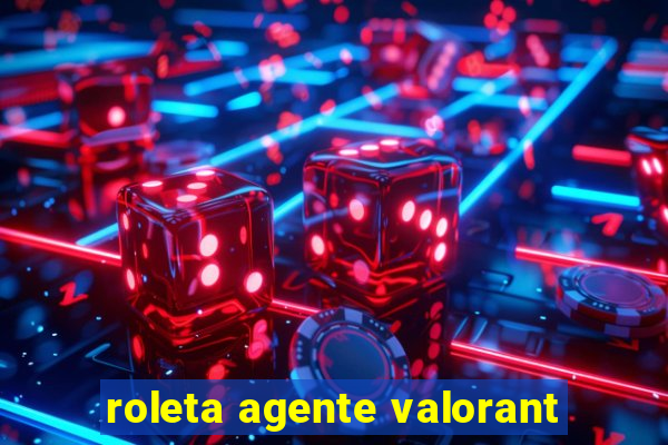 roleta agente valorant