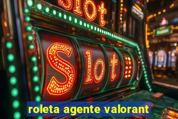 roleta agente valorant